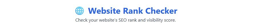 Website Rank Checker - Websites SEO Rank and Visibility Score free & boost